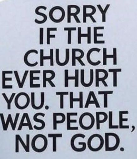 Sorry If The Church Ever Hurt You